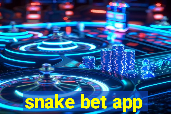 snake bet app